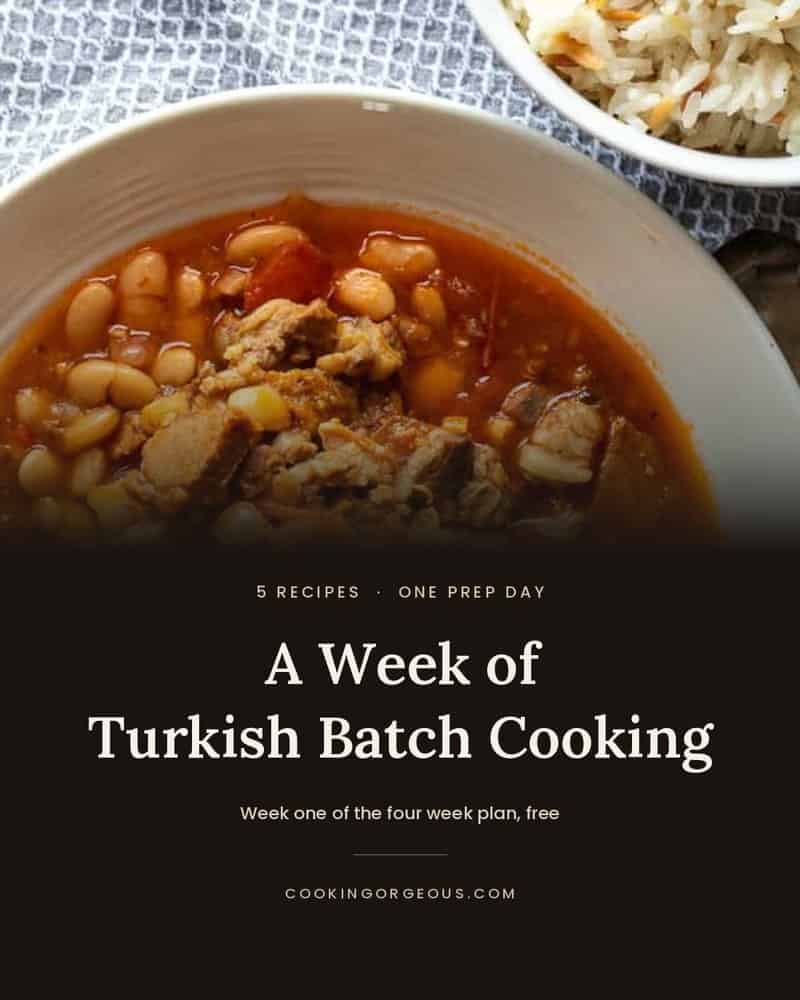 A Week of Turkish Batch Cooking, a free meal plan with five recipes and one prep day