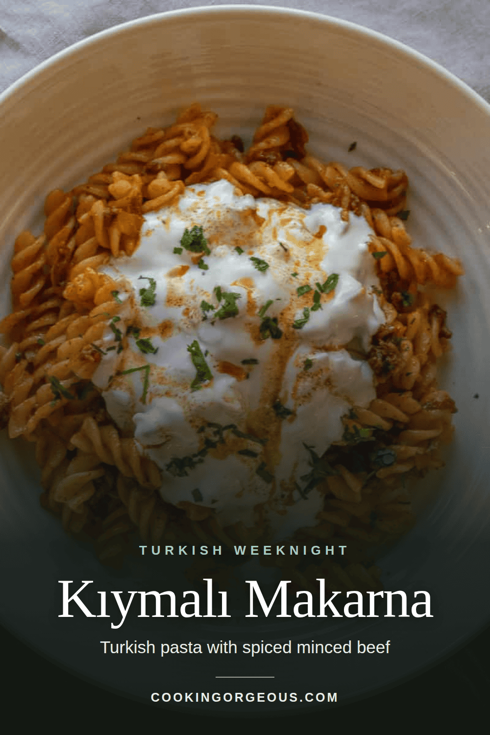 Kıymalı makarna, Turkish pasta with minced beef and yogurt.