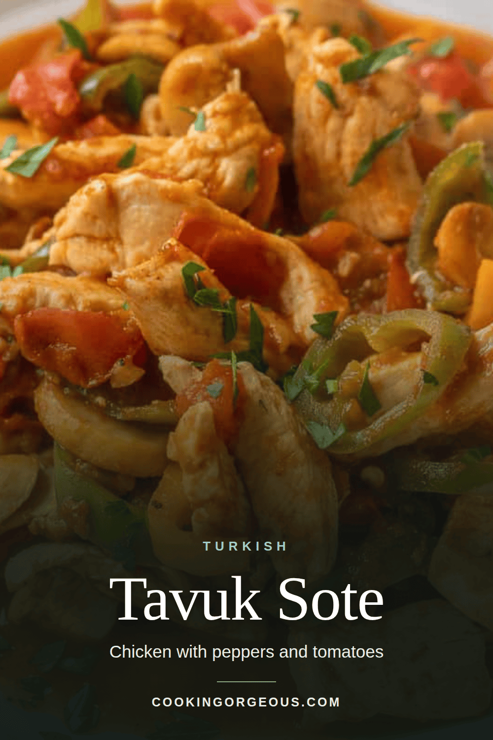 Tavuk sote, Turkish chicken saute with peppers and tomatoes.